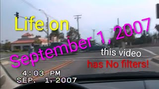 Life on September 1, 2007