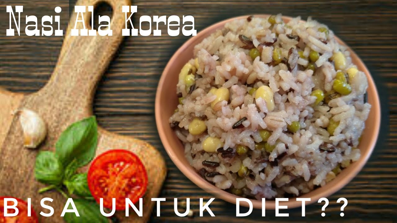 Cara Masak Multigrain Rice Masak Nasi Ala Ala Korea Bagus Untuk Diet Youtube