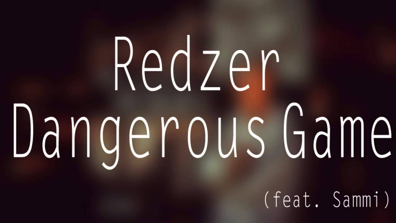 Redzer - Dangerous Game (feat. Sammi) - YouTube