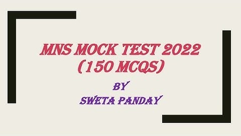 MOCK TEST 1 (150 MCQs ) || for MNS 2022 (Free of Cost) || by Sweta Panday