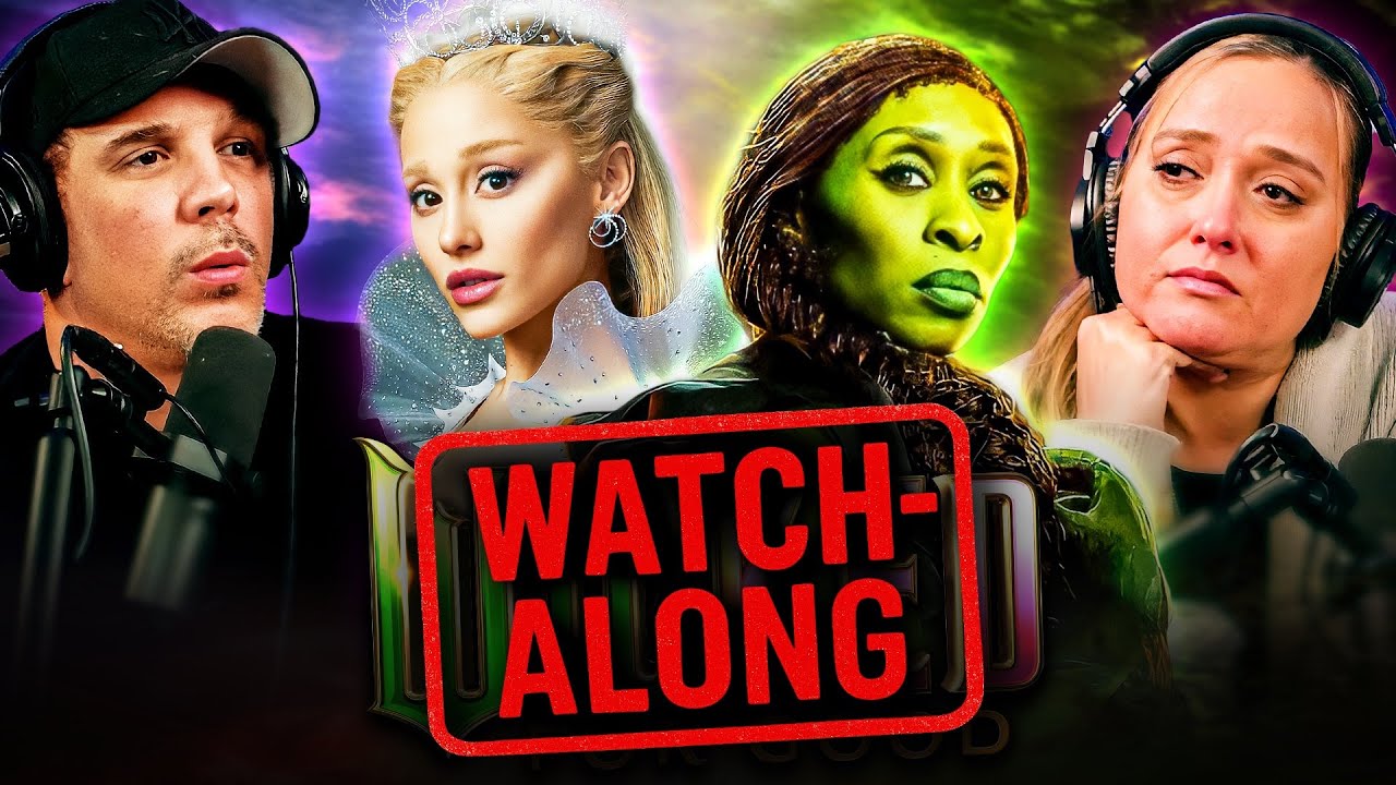 WICKED: FOR GOOD (2025) | FULL UNEDITED WATCHALONG
