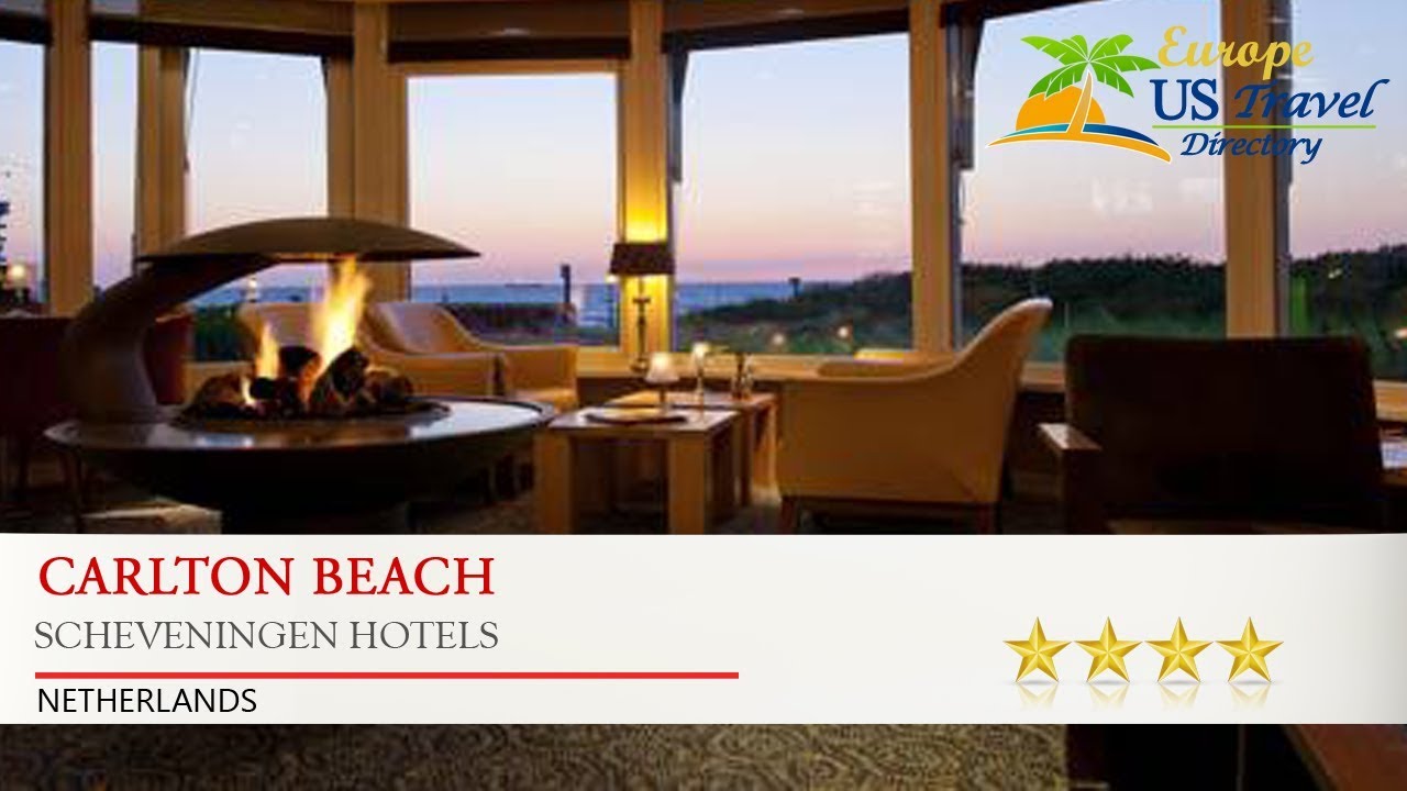 Carlton Beach - Scheveningen Hotels, Netherlands