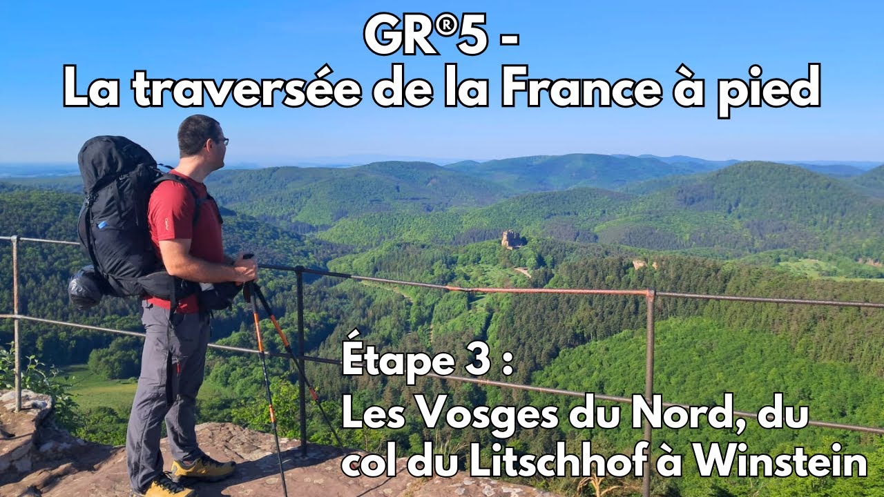 GR®5 – Étape 3 : col du Litschhof → Windstein | Traversée des Vosges à pied