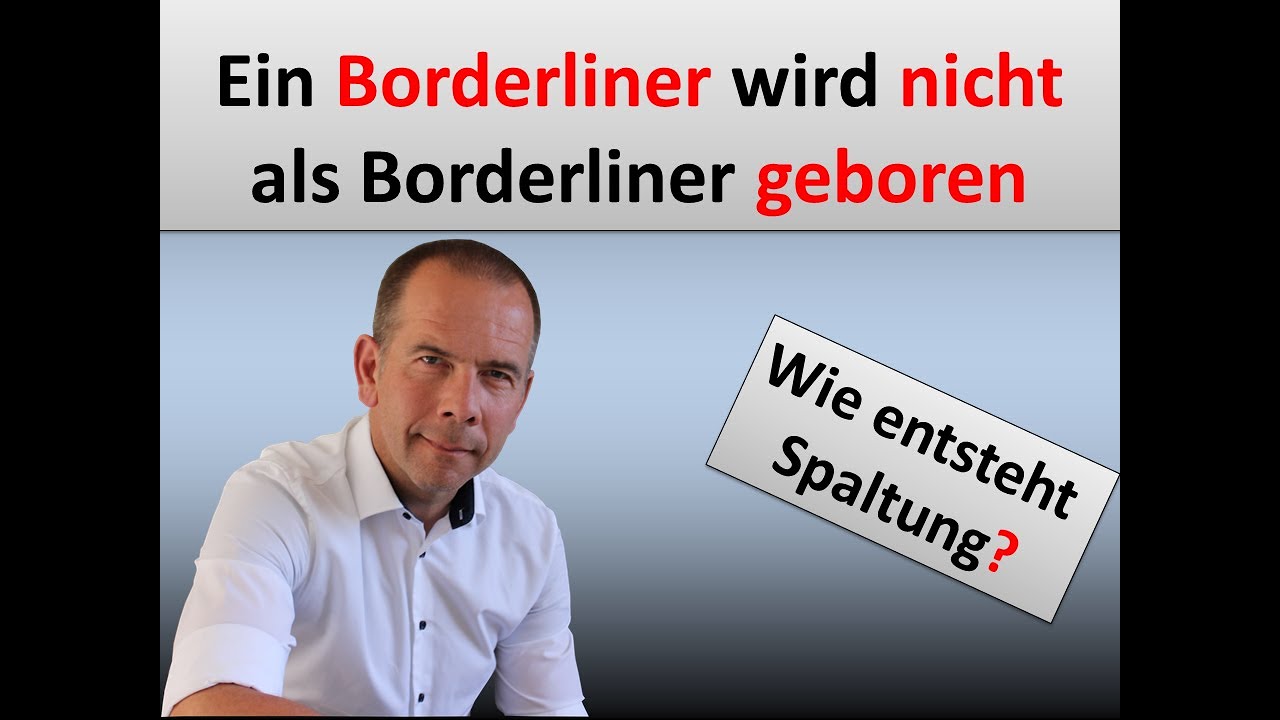 Ein Borderliner wird nicht als Borderliner geboren