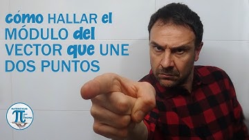 Cómo calcular el módulo de un vector. Distancia entre dos puntos. ¡MÍRALO YA! 🤓