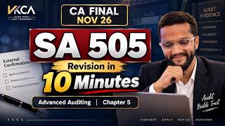 SA 505 in 10 Minutes | CA Final Audit Nov 26 | Advanced Auditing Chapter 5 | VKCA