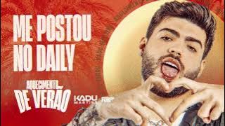 Me Postou No Daily - Kadu Martins (Áudio Oficial)
