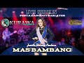 Mas bambang  jamila bintang pantura ft kurawa live session pesta dangdut sari ater