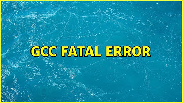 Ubuntu: GCC Fatal Error (2 Solutions!!)