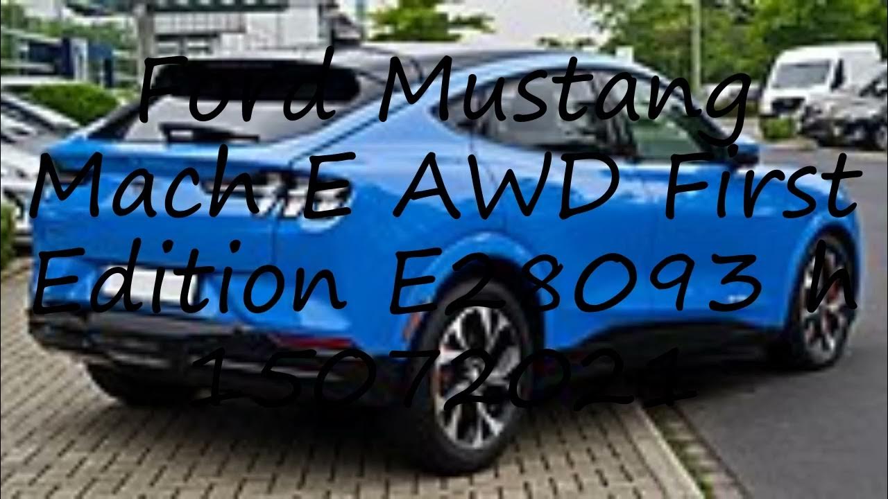How to pronounce Ford Mustang Mach E AWD First Edition E28093 h