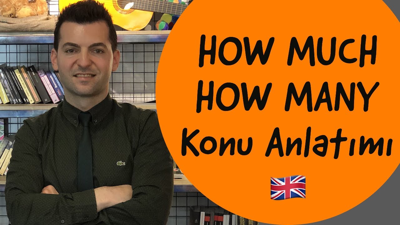 HOW MANY & HOW MUCH  Konu Anlatımı