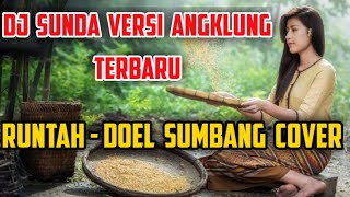 Dj sunda terbaru versi angklung runtah | doel sumbang