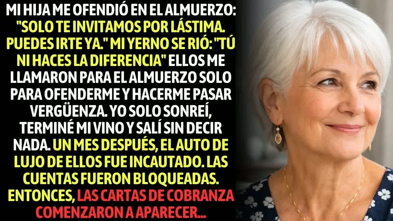 Mi Hija Me Invitó A Almorzar Solo Para Ofenderme. Un Mes Después, Todo Que Ellos Tenían Desapareció.