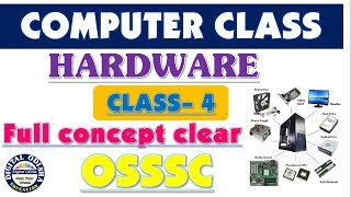 Computer Hardware System || computer class for osssc|| computer class Odia||by digital odisha