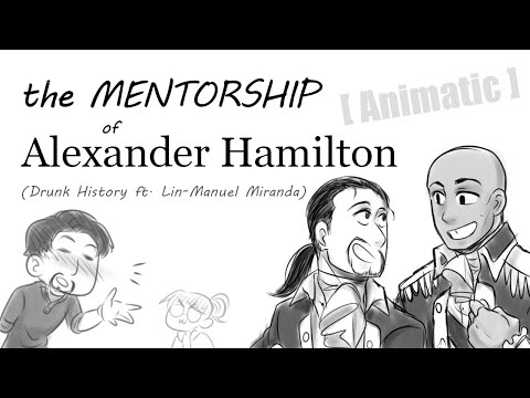 [ANIMATIC] The Mentorship of Alexander Hamilton (Drunk History)