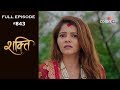 Shakti - 19th August 2019 - शक्ति - Full Episode