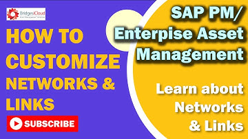 SAP EAM Tutorial-Part 27: How to Customize Networks and Links in SAP PM