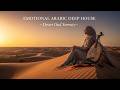 Arabic Deep House: Soulful Banjo Melodies for Chill &amp; Nostalgia