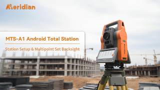 MTS-A1 Station setup & Multipoint Set Backsight
