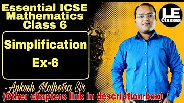 Simplification Ex-6 ICSE Class 6 Maths | Essential ICSE mathematics | A Das Gupta
