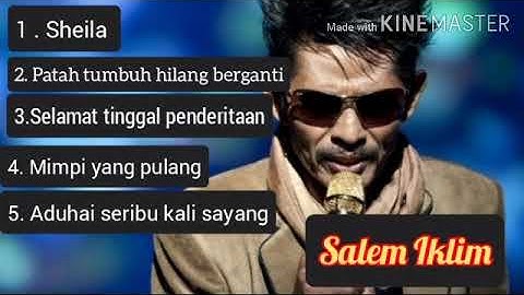 Thumbnail of Salem Iklim // Sheila // Patah tumbuh hilang berganti// Selamat tinggal penderitaan //