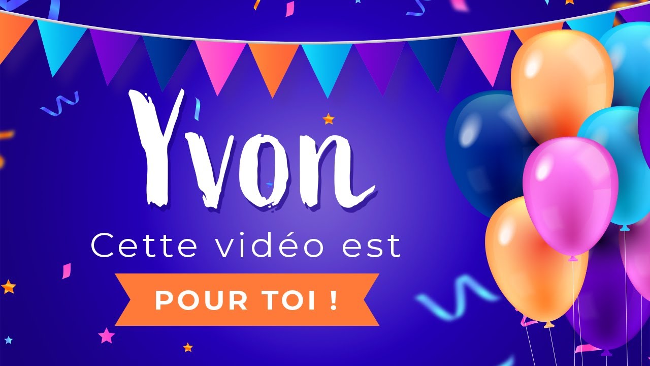 Joyeux anniversaire Yvon ! - YouTube