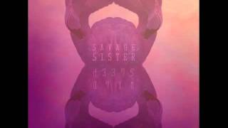 Savage Sister - Wild Sleep