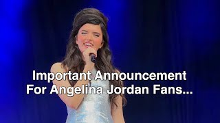 Important Announcement for Angelina Jordan Fans