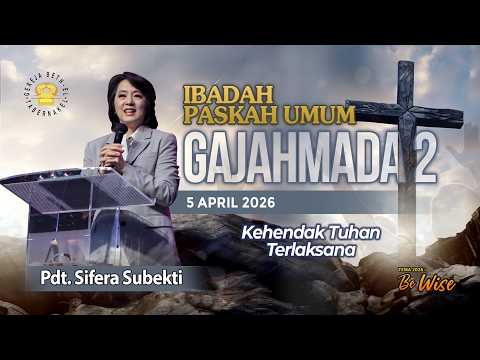 Pdt. Sifera Subekti - KEHENDAK TUHAN TERLAKSANA - 05.04.2026 - IBADAH ONLINE GAJAHMADA 2