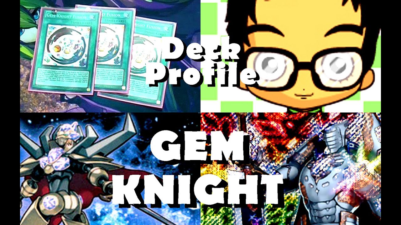 GEM KNIGHT Deck Profile - The Minecraft of Yugioh? Post CORE July 2015 Format