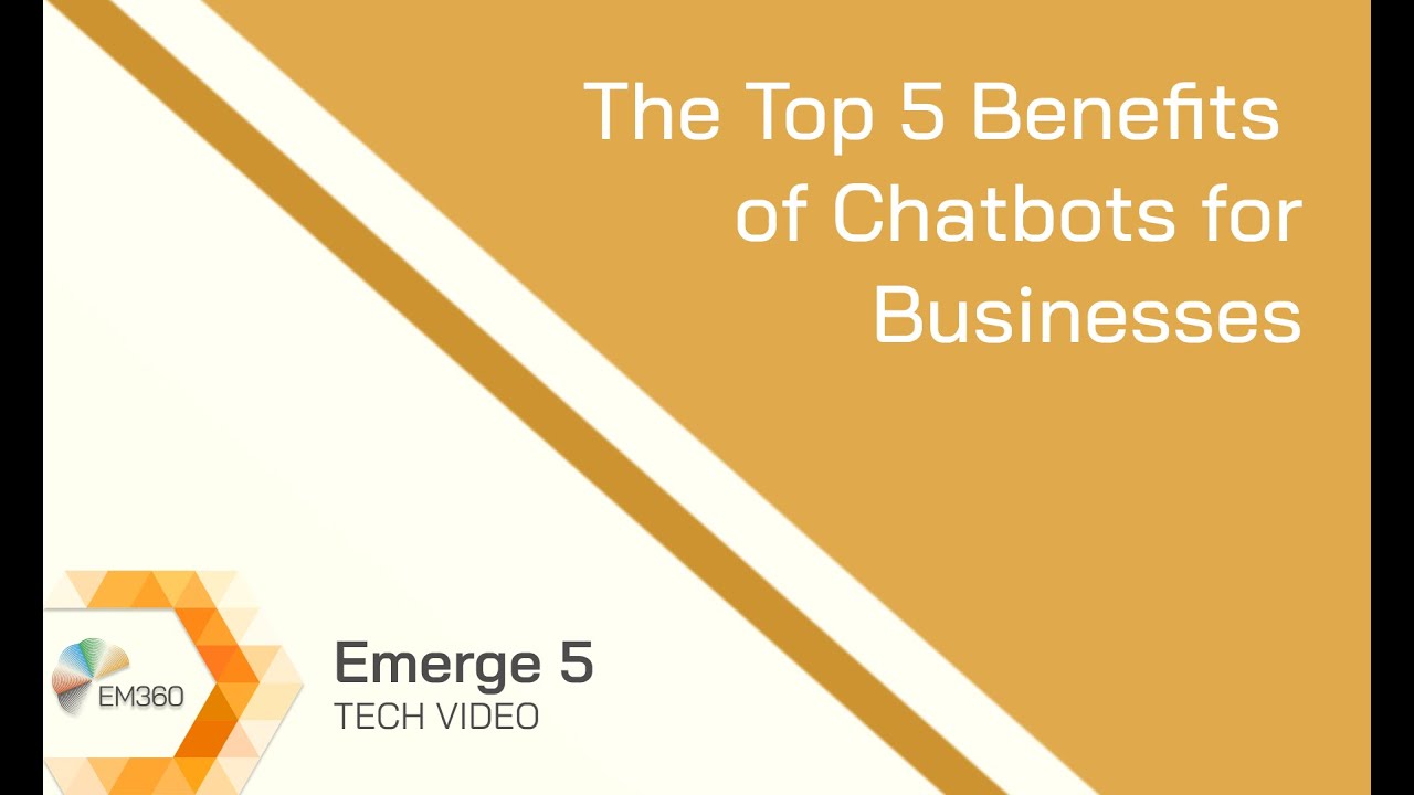The Top 5 Benefits of Chatbots for Businesses