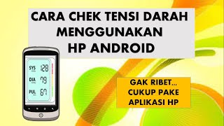 CARA CEK TENSI DARAH DENGAN HP ANDROID screenshot 2