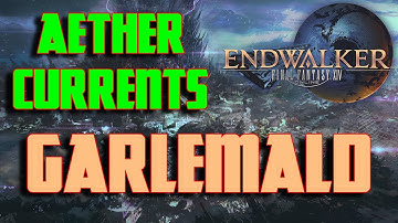 FFXIV ENDWALKER GUIDE ALL GARLEMALD AETHER CURRENTS LOCATION