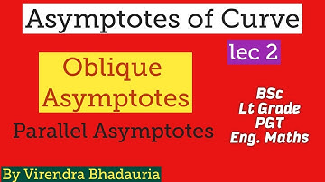 Asymptotes | Asymptote of Curve For  BSc/Lt Grade/PGT/Engineering Mathematics Oblique asymptote lec2