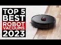 Top 5 Best Robot Vacuums of 2023