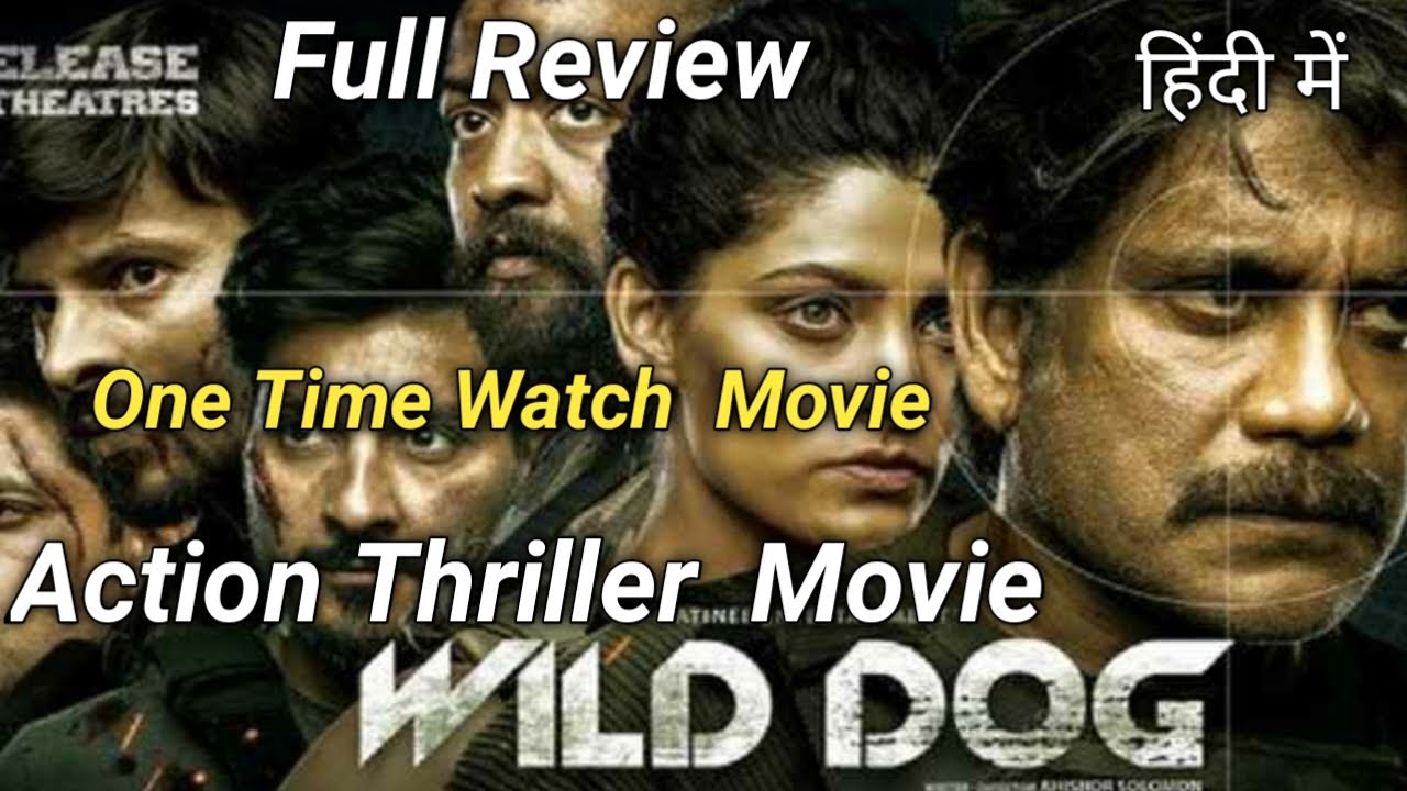 Wild Dog Movie Review || Full Story Explained || Wild Dog Movie Hindi Review ||