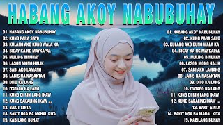 HABANG AKO'Y NABUBUHAY - Best Nonstop Pamatay Puso Love Song Collection Playlist 2024💃🤩