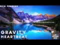 [House]Gravity - Heartbeat[NCN Premier]