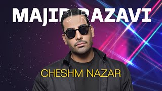 Majid Razavi - Cheshm Nazar (Live Performance Mix)