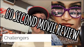 Challengers 60 Second Movie Review