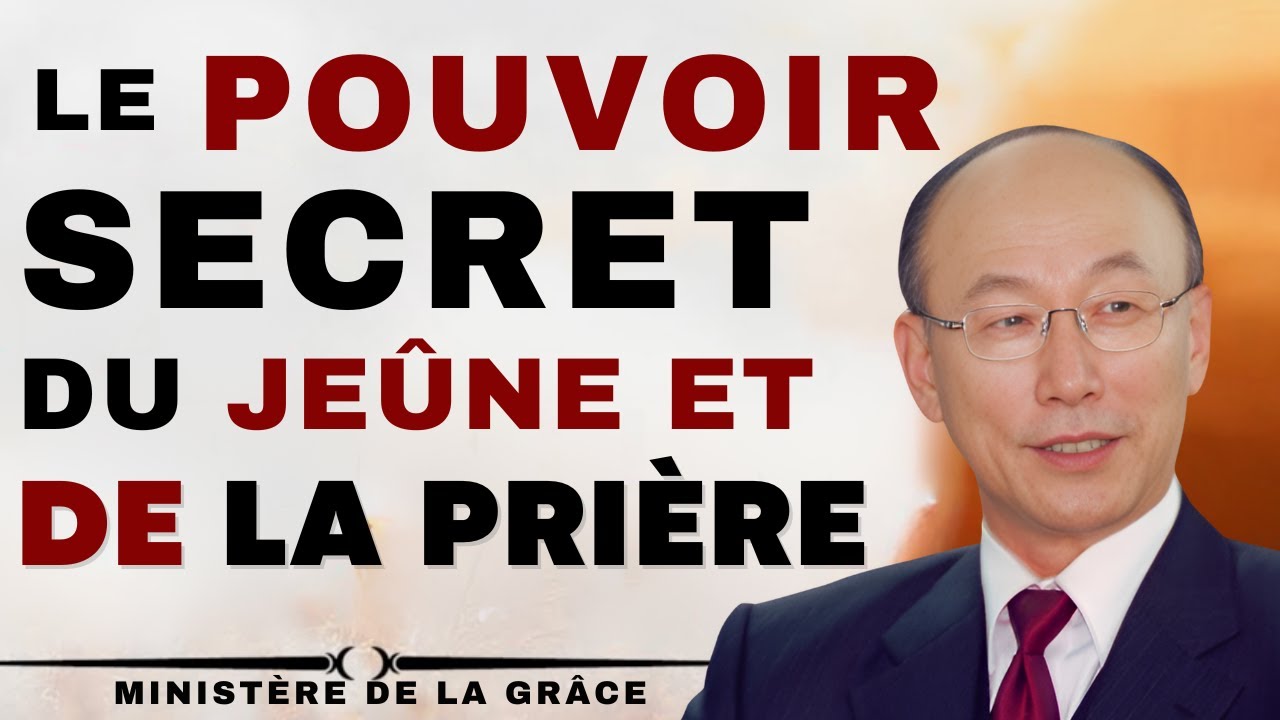 DAVI PAUL YONGGI CHO - JEÛNE ET PRIÈRE : Clé pour une CONNEXION Intime avec DIEU