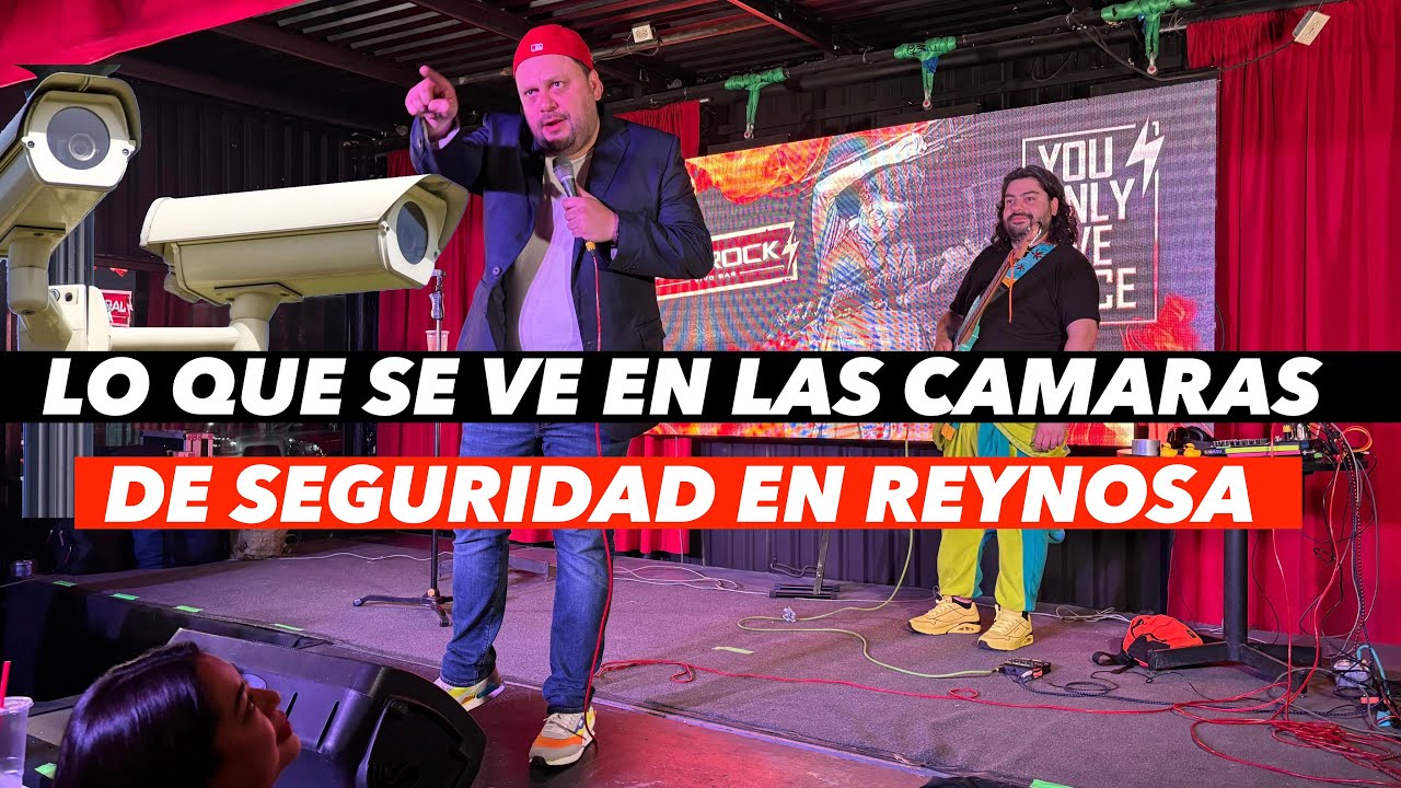 Lo que se ve en las cámaras de seguridad en Reynosa