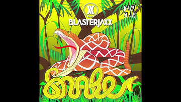 Blasterjaxx - Snake (Original Mix) [OUT NOW]