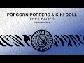 Popcorn poppers  kiki doll  the leader original mix