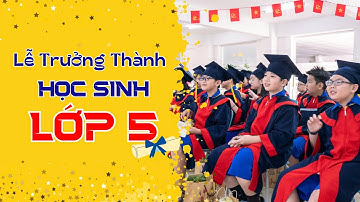 Lễ tri ân học sinh lớp 5 – Cơ sở Bình Tân: Tạm biệt tuổi thơ bằng những giọt nước mắt hạnh phúc