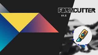 FormCutter v1.5 | New Updates