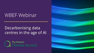 [WBEF Webinar 2025] Decarbonising data centres in the age of AI