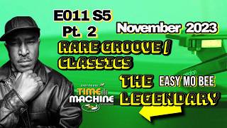 Rare Groove/Classics | The Time Machine Sessions E011 S5 Pt 2