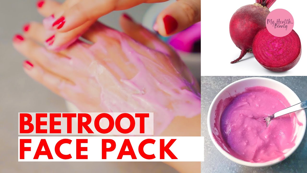 Beetroot face pack for skin glowing l Fair Skin l 2020 YouTube