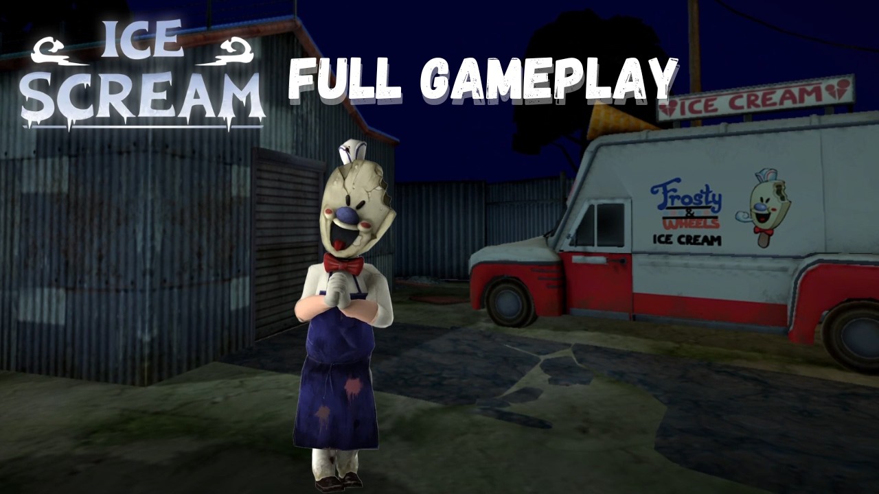 Ice Scream Full Gameplay